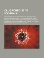 Club Tch Que De Football: Dukla Prague, di Livres Groupe edito da Books LLC, Wiki Series