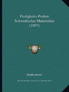 Festigkeits-Proben Schwedischer Materialien (1897) edito da Kessinger Publishing