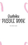 Sudoku Puzzle Book - Hard (6x9 Hardcover Puzzle Book / Activity Book) di Sheba Blake edito da Sheba Blake Publishing