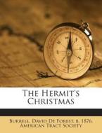 The Hermit's Christmas di American Tract Society edito da Nabu Press