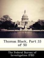 Thomas Black, Part 33 Of 50 edito da Bibliogov