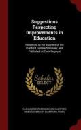 Suggestions Respecting Improvements In Education di Catharine Esther Beecher edito da Andesite Press