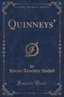 Quinneys' (classic Reprint) di Horace Annesley Vachell edito da Forgotten Books