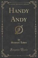 Handy Andy, Vol. 1 (classic Reprint) di Samuel Lover edito da Forgotten Books