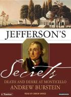 Jefferson's Secrets: Death and Desire at Monticello di Andrew Burstein edito da Tantor Audio