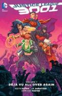 Justice League 3001, Volume 1: Deja Vu All Over Again di Keith Giffen edito da D C COMICS