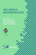 SOC Design Methodologies di Russell John Rickford, Michel Robert, Bruno Rouzeyre edito da Springer US