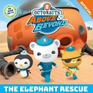 Official Octonauts Above & Beyond: The Elephant Rescue di Octonauts edito da Hachette Children's Group