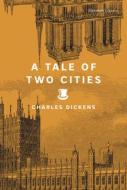 A Tale of Two Cities di Charles Dickens edito da UNION SQUARE & CO