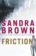 Friction di Sandra Brown edito da Hodder & Stoughton