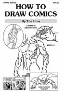 How to Draw Comics: By the Pros di Albert Occhino edito da Createspace