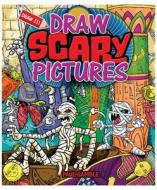 Draw Scary Pictures di Paul Gamble edito da Windmill Books