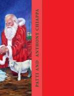 The Baby That Time Forgot- A Christmas Story for Kids di Patti Chiappa edito da Createspace