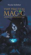 Very Practical Magic di Nicola Kelleher edito da Austin Macauley Publishers