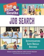 Job Search di Diane Lindsey Reeves, Connie Hansen edito da CHERRY LAKE PUB