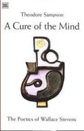 A Cure of the Mind di Theodore Sampson edito da Black Rose Books