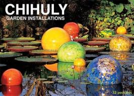 Chihuly Garden Installations Postcard Set: Set of 32 Postcards di Dale Chihuly edito da CHIHULY WORKSHOP