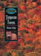 Ecosystems: Temperate Forests di Michael Allaby edito da Taylor & Francis Ltd