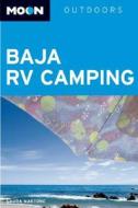 Moon Baja Rv Camping di Laura Martone edito da Avalon Travel Publishing
