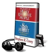 The 7 Habits of Highly Effective People/The 8th Habit: From Effectiveness to Greatness [With Headphones] di Stephen R. Covey edito da Findaway World