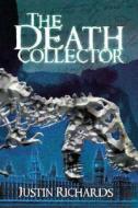 The Death Collector di Justin Richards edito da Bloomsbury Publishing PLC