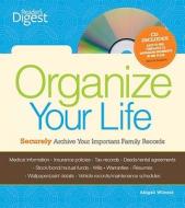 Organize Your Life: Securely Archive Your Important Family Records [With CDROM] di Abigail Wilentz edito da Reader's Digest Association
