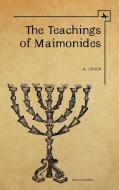 The Teachings of Maimonides di A. Cohen, Reverend A. Cohen, Abraham Cohen edito da Academic Studies Press