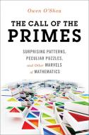 The Call of the Primes di Owen O'Shea edito da Prometheus Books