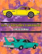 1970's Voitures Classiques Livre de Coloriage di Osam Colors edito da Osam Colors