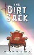 The Dirt Sack di Bernice Coleman edito da Page Publishing, Inc.