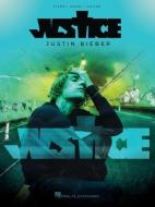 Justin Bieber - Justice di JUSTIN BIEBER edito da HAL LEONARD PUB CO