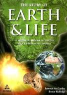 The story of earth and life di Terence McCarthy, Bruce Rubidge edito da Struik Publishers (Pty) Ltd