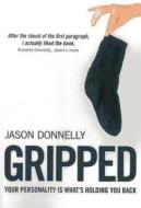 Gripped di Jason Donnelly edito da John Hunt Publishing