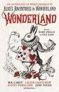 Wonderland di Marie O'Regan, Paul Kane, Angela Slatter, James Lovegrove, Alison Littlewood edito da Titan Publ. Group Ltd.