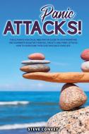 PANIC ATTACKS! di Convey Steve Convey edito da Mira Star Publisher