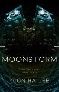 Moonstorm di Yoon Ha Lee edito da Rebellion Publishing Ltd.