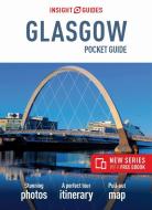 Insight Guides Pocket Guide Glasgow (Travel Guide with Free Ebook) di Insight Guides edito da INSIGHT GUIDES