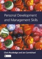 Personal Development and Management Skills di Christopher Routledge, Jan L. Carmichael edito da Chartered Institute of Personnel & Development