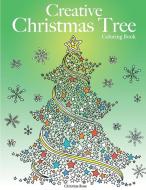 Creative Christmas Tree Coloring Book di Christina Rose edito da Bell & Mackenzie Publishing