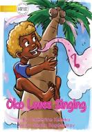 Oko Loves Singing di Catherine Kereku edito da Library For All Ltd