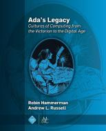 Ada¿s Legacy di Robin Hammerman edito da Morgan & Claypool Publishers