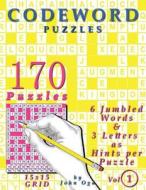 Codeword Puzzles: 170 Puzzles, Volume 1 di John Oga edito da Createspace Independent Publishing Platform