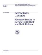 Ggd-97-4 Inspectors General: Mandated Studies to Review Costly Bank and Thrift Failures di United States General Acco Office (Gao) edito da Createspace Independent Publishing Platform
