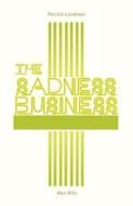 The Sadness Business di Patrick Landman edito da LIGHTNING SOURCE INC