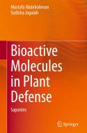 Bioactive Molecules in Plant Defense di Sudisha Jogaiah, Mostafa Abdelrahman edito da Springer International Publishing