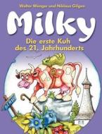 Milky di Niklaus Gilgen edito da Books on Demand