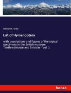 List of Hymenoptera di William F. Kirby edito da hansebooks