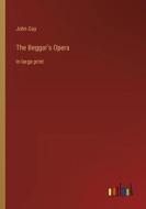 The Beggar's Opera di John Gay edito da Outlook Verlag