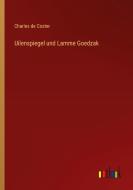 Uilenspiegel und Lamme Goedzak di Charles De Coster edito da Outlook Verlag