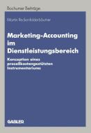 Marketing-Accounting im Dienstleistungsbereich di Martin Reckenfelderbäumer edito da Gabler Verlag